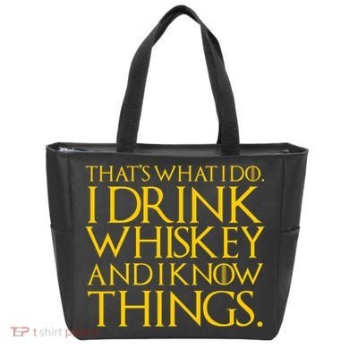 That's What I Do I Drink Whiskey And Know Things Tote Bag
