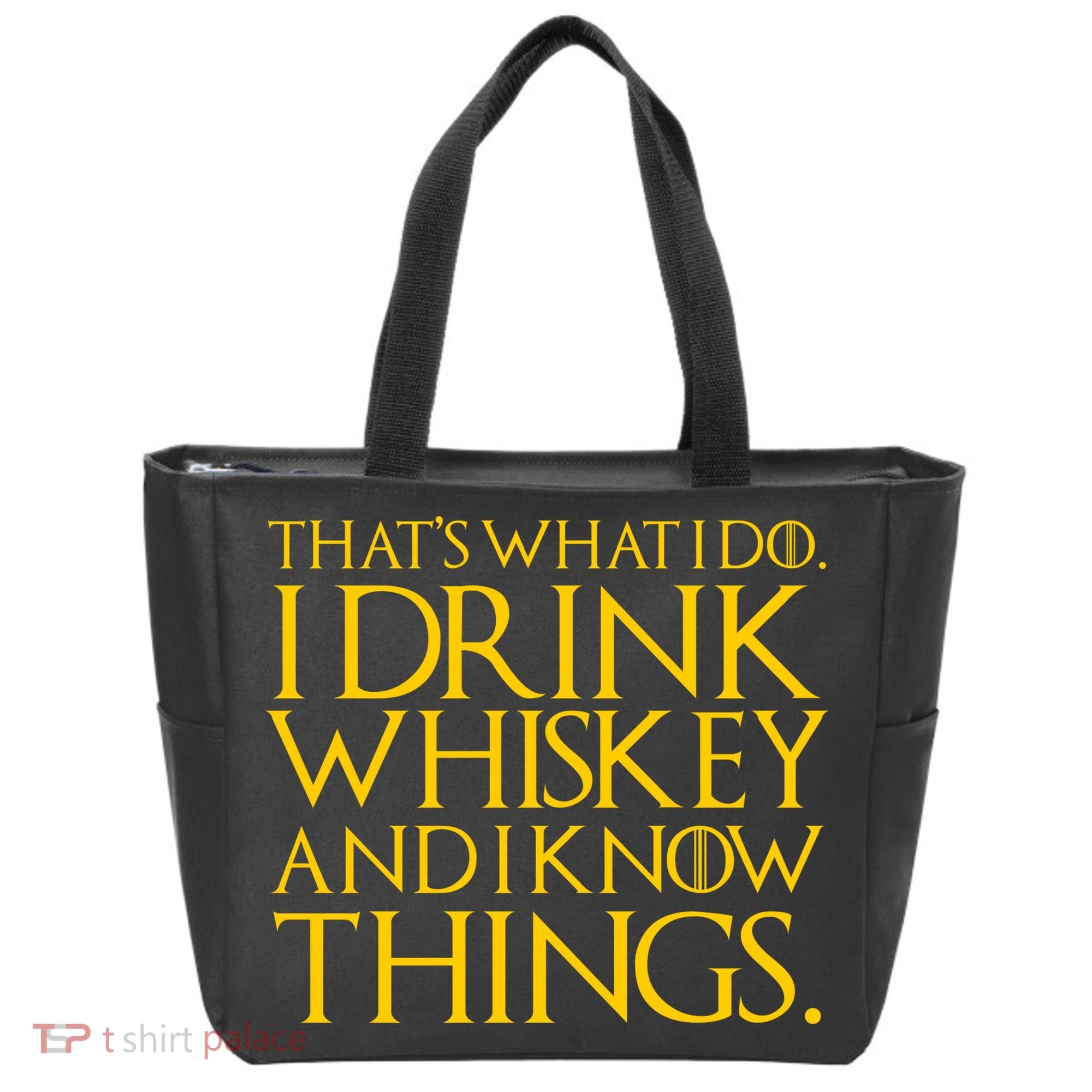 That's What I Do I Drink Whiskey And Know Things Tote Bag
