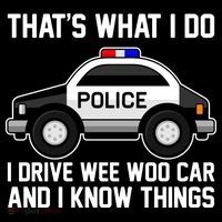 That's What I Do I Drive Wee Woo Car and I Know Things Women's Hoodie thumb 2