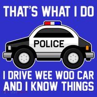 That's What I Do I Drive Wee Woo Car and I Know Things Mousepad thumb 1