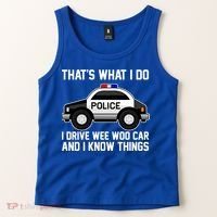 That's What I Do I Drive Wee Woo Car and I Know Things Tank Top thumb 2