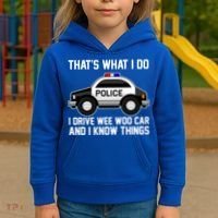 That's What I Do I Drive Wee Woo Car and I Know Things Kids Hoodie thumb 3