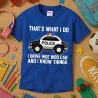 That's What I Do I Drive Wee Woo Car and I Know Things Kids T-Shirt thumb 3