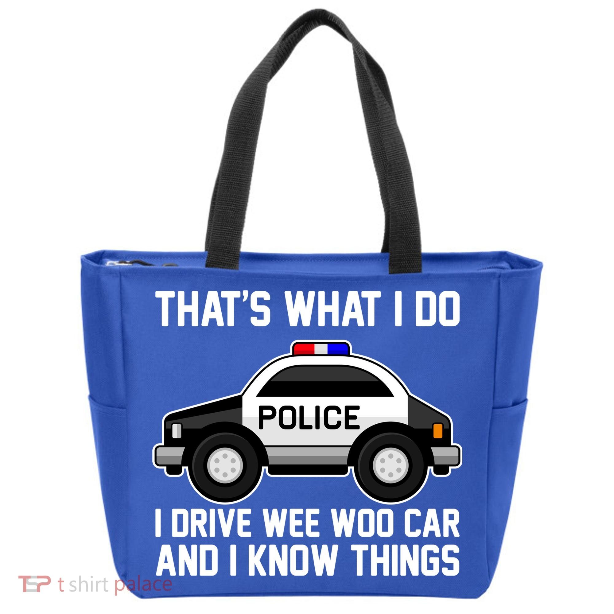That's What I Do I Drive Wee Woo Car and I Know Things Tote Bag