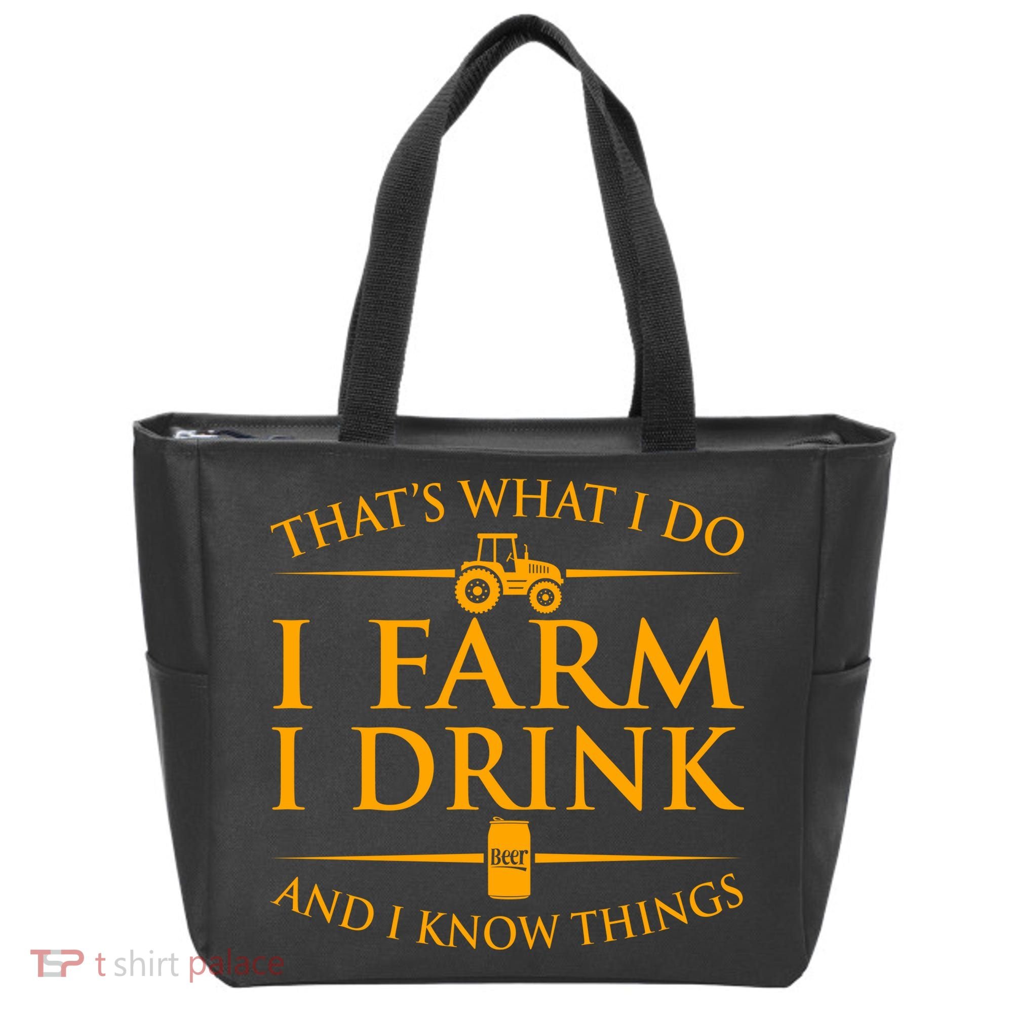 That's What I Do I Farm I Drink And I Know Things Tote Bag