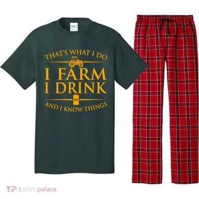 That's What I Do I Farm I Drink And I Know Things Pajama Set