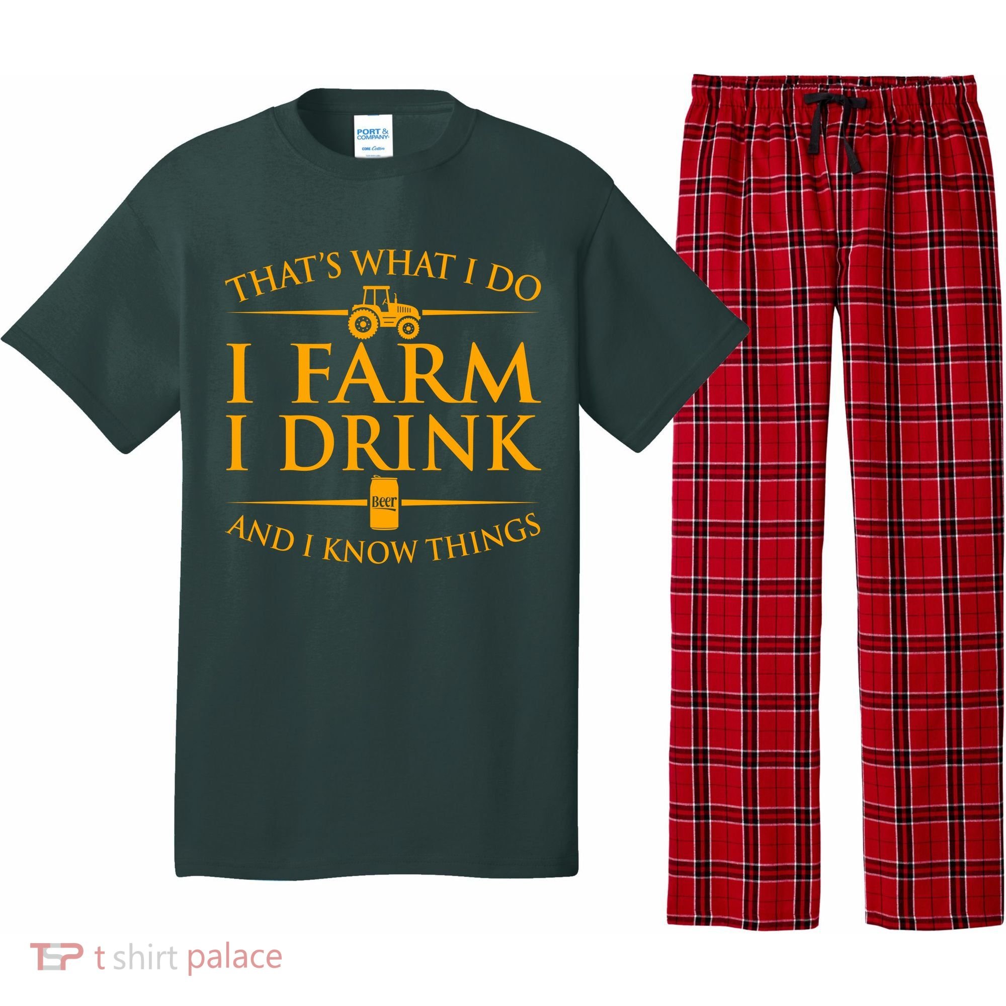 That's What I Do I Farm I Drink And I Know Things Pajama Set