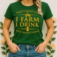 That's What I Do I Farm I Drink And I Know Things Women's T-Shirt thumb 2