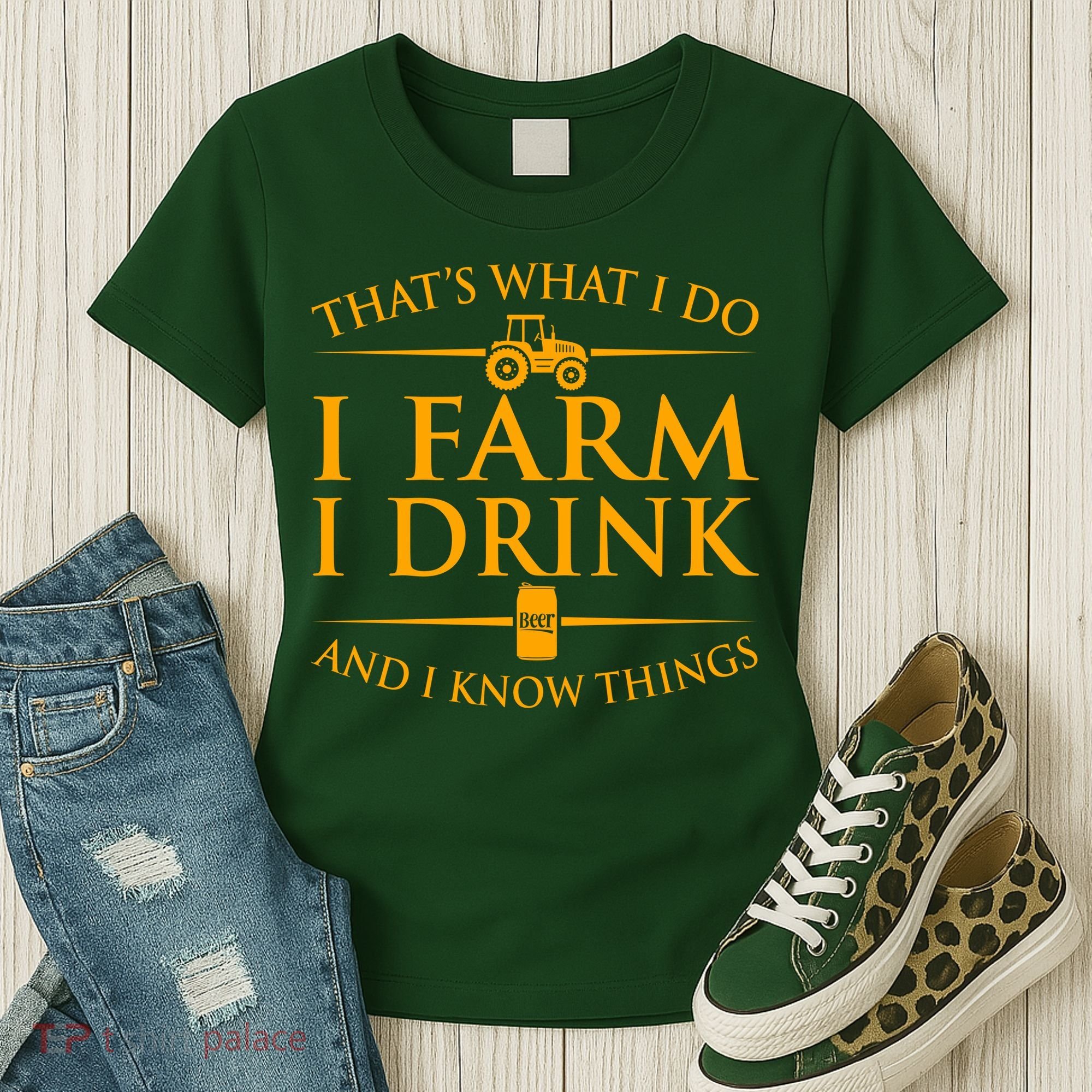 That's What I Do I Farm I Drink And I Know Things Women's T-Shirt