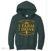 That's What I Do I Farm I Drink And I Know Things Kids Hoodie thumb 0