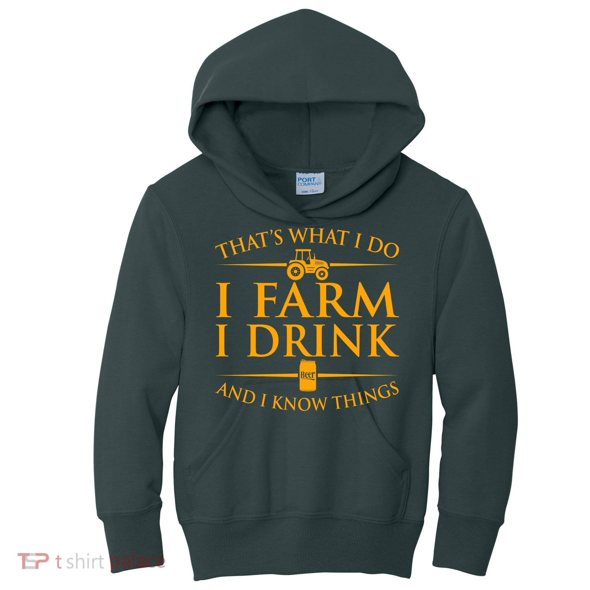 That's What I Do I Farm I Drink And I Know Things Kids Hoodie