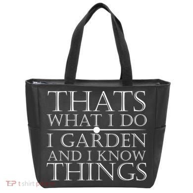 Thats What I Do I Garden And Know Thing Tote Bag