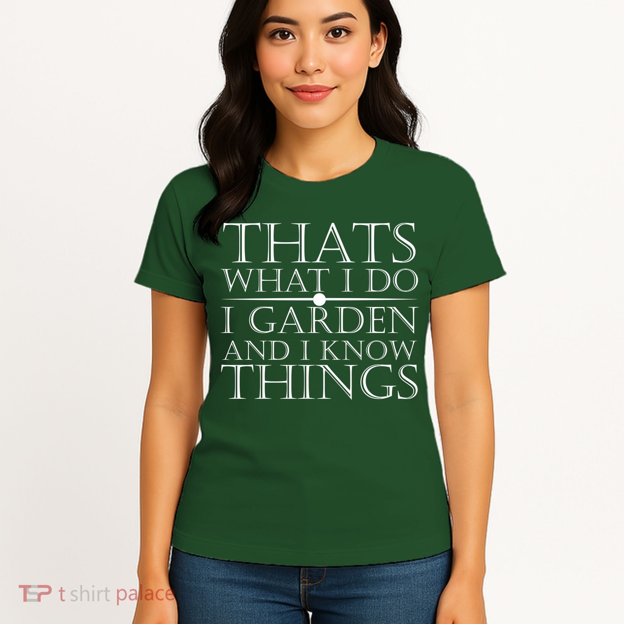 Thats What I Do I Garden And Know Thing Women's T-Shirt