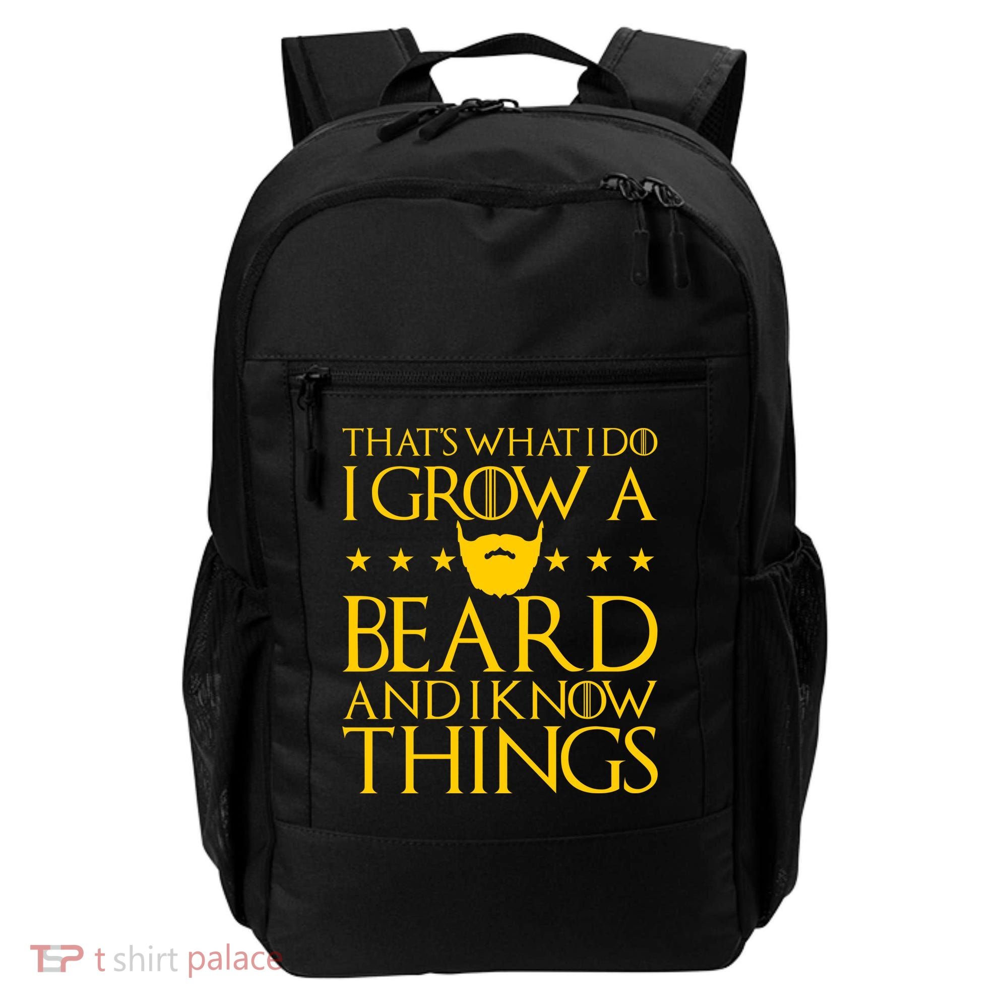 Thats What I Do I Grow A Beard and I Know Things Backpack