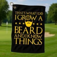 Thats What I Do I Grow A Beard and I Know Things Golf Towel thumb 1
