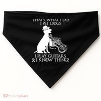 That's What I Do I Pet Dogs I Play Guitars And I Know Things USA-Made Doggie Bandana thumb 0