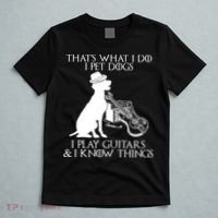 That's What I Do I Pet Dogs I Play Guitars And I Know Things T-Shirt thumb 5