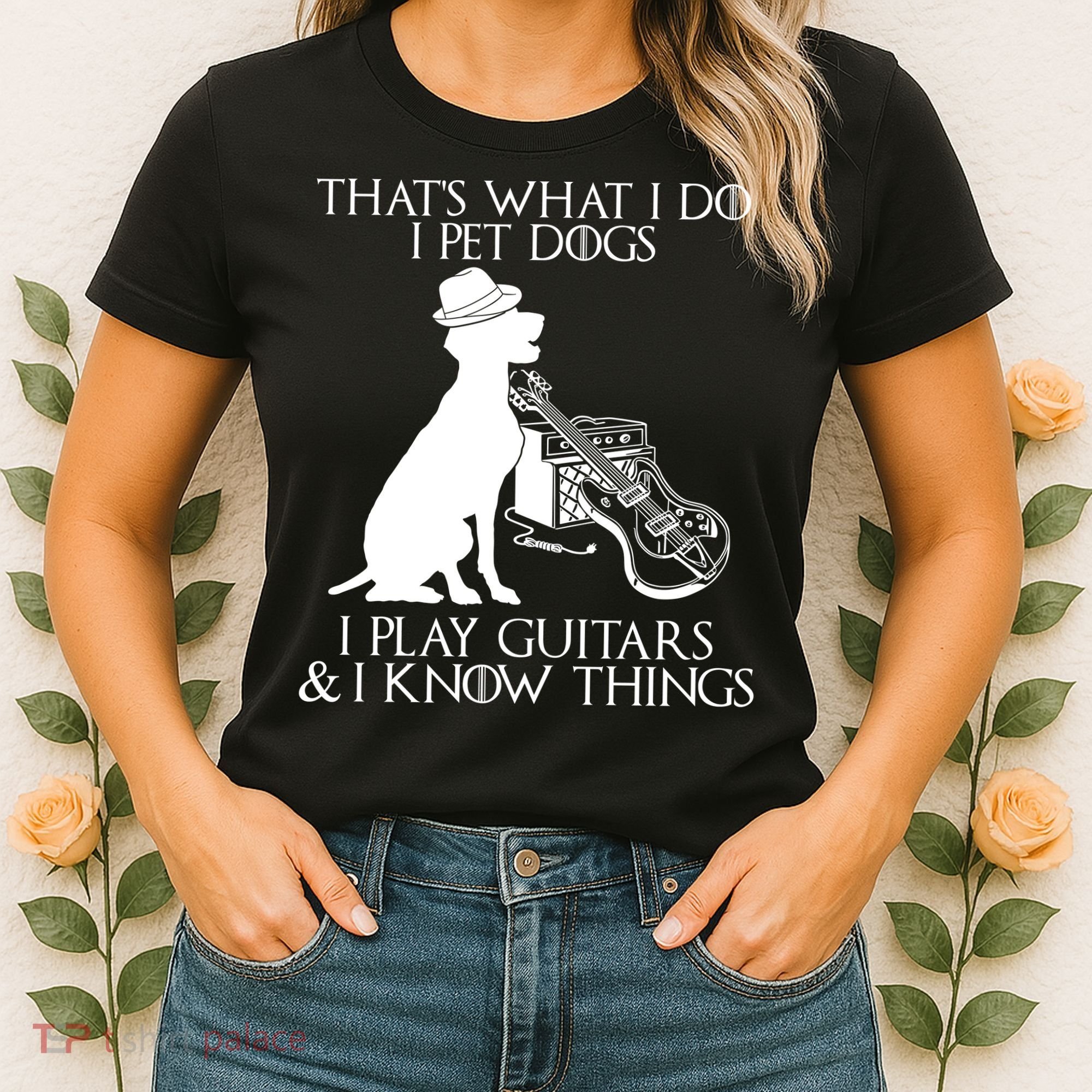 That's What I Do I Pet Dogs I Play Guitars And I Know Things Women's T-Shirt