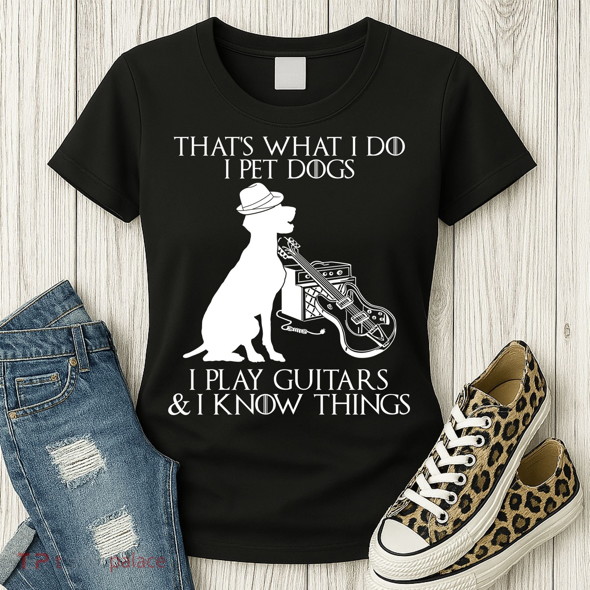 That's What I Do I Pet Dogs I Play Guitars And I Know Things Women's T-Shirt