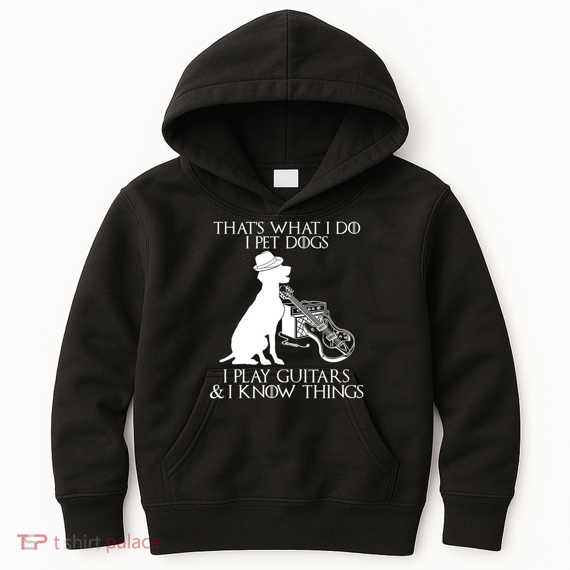 That's What I Do I Pet Dogs I Play Guitars And I Know Things Kids Hoodie