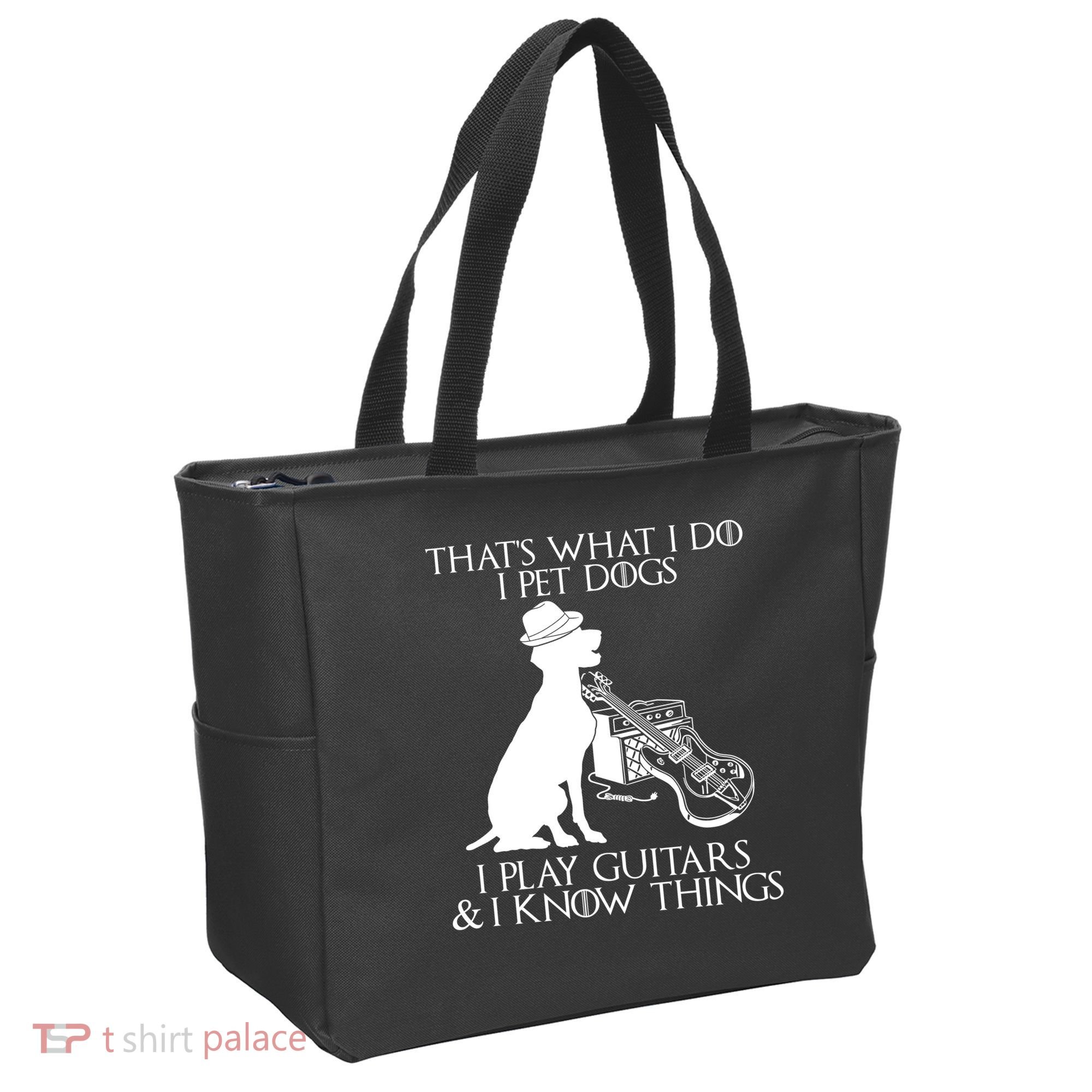 That's What I Do I Pet Dogs I Play Guitars And I Know Things Tote Bag