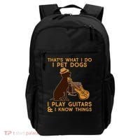 That's What I Do I Pet Dogs I Play Guitars and I Know Things Music  Backpack thumb 0