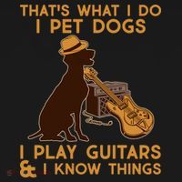 That's What I Do I Pet Dogs I Play Guitars and I Know Things Music  Women's Tank Top thumb 5