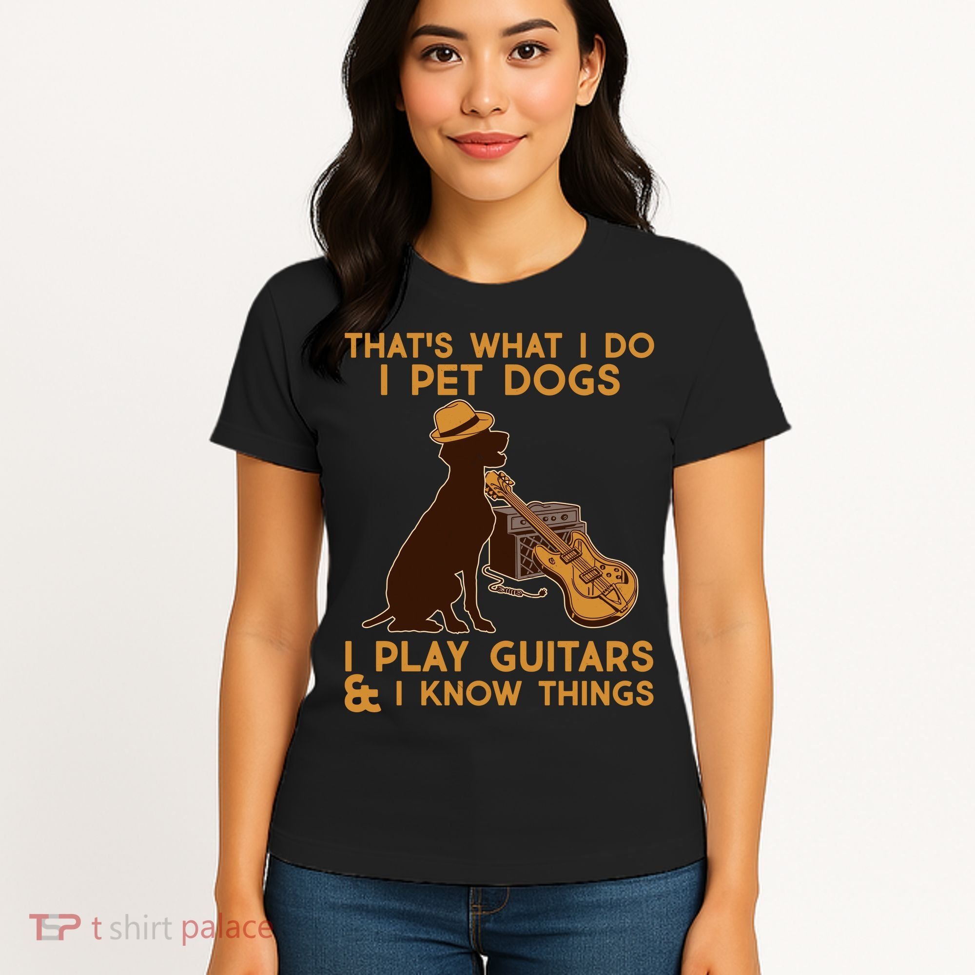 That's What I Do I Pet Dogs I Play Guitars and I Know Things Music  Women's T-Shirt