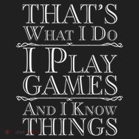 That's What I Do I Play Games And I Know Things Hat thumb 2