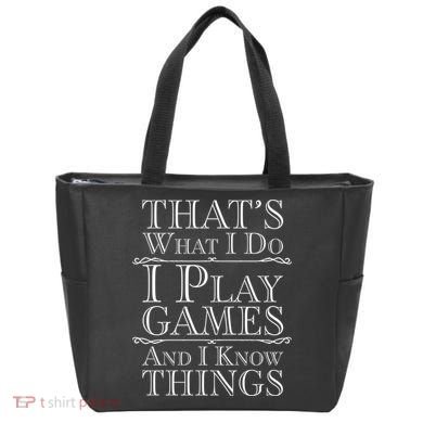 That's What I Do I Play Games And I Know Things Tote Bag
