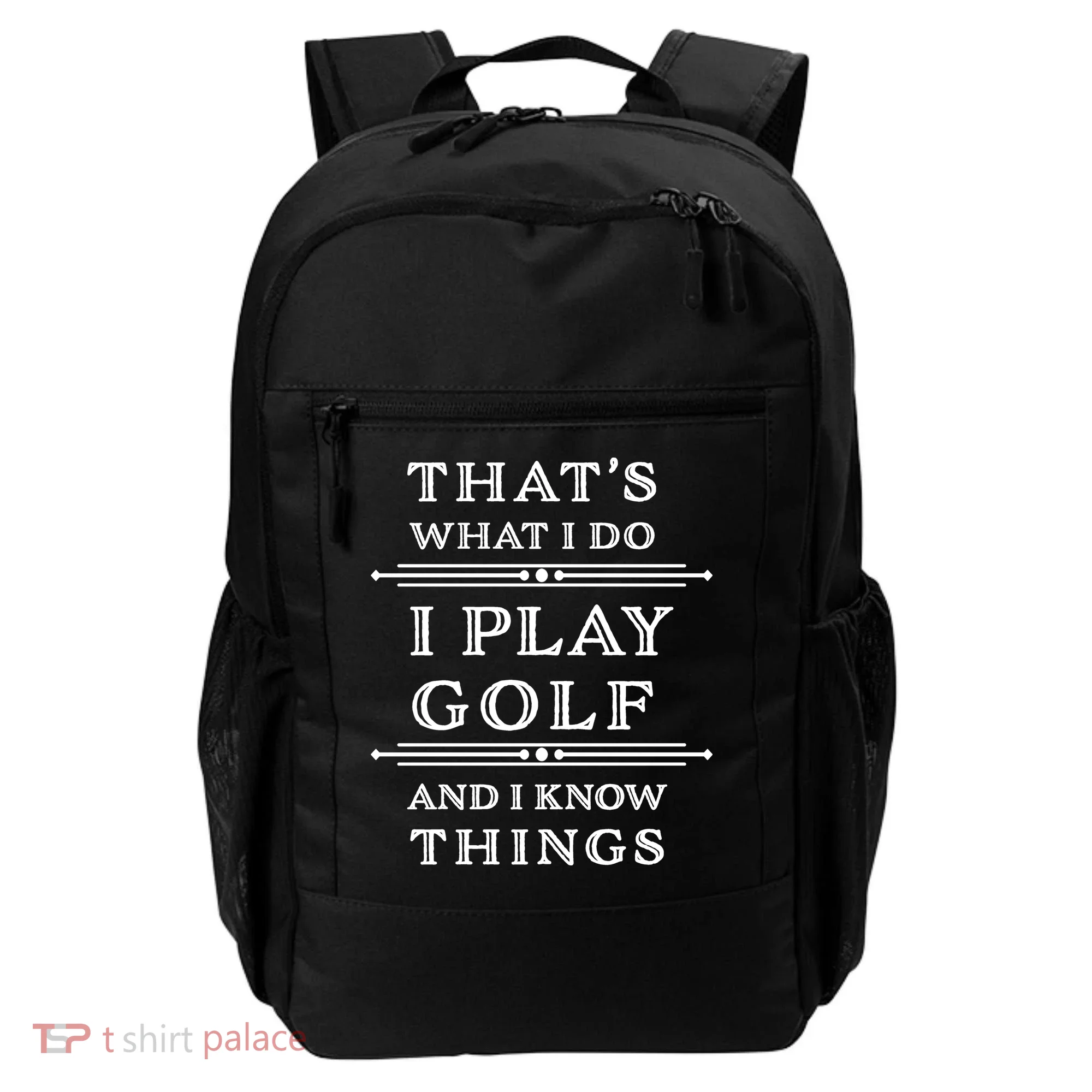 That's What I Do I Play Gold And I Know Things Backpack