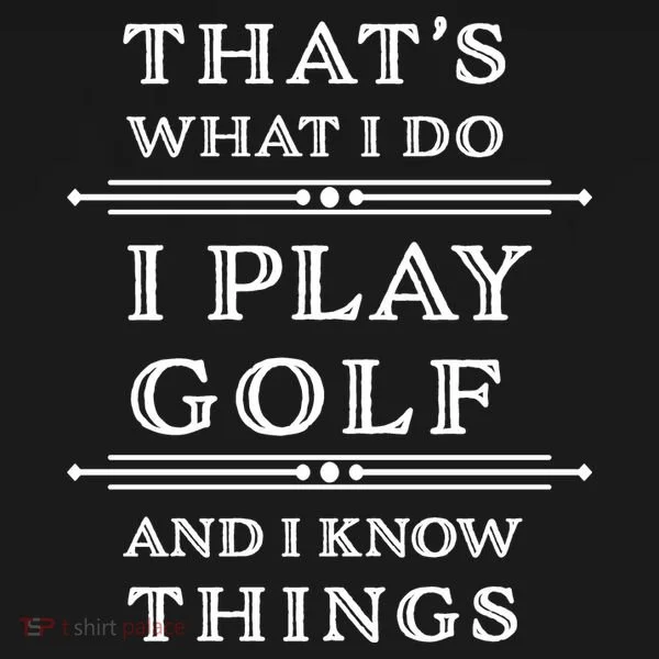 That's What I Do I Play Gold And I Know Things Backpack