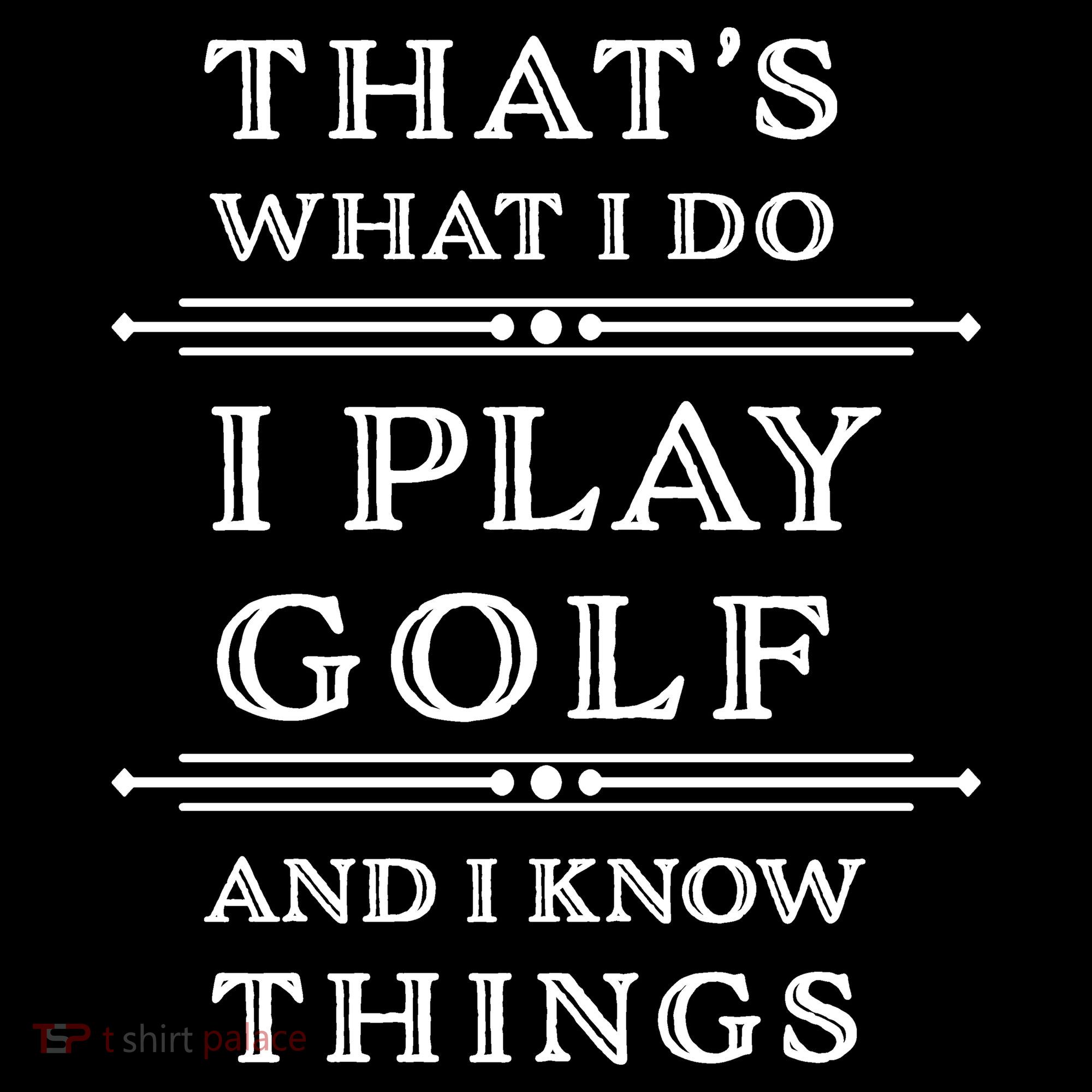 That's What I Do I Play Gold And I Know Things Women's Tank Top