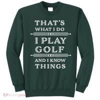 That's What I Do I Play Gold And I Know Things Sweatshirt thumb 0