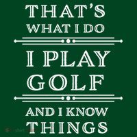 That's What I Do I Play Gold And I Know Things Sweatshirt thumb 3