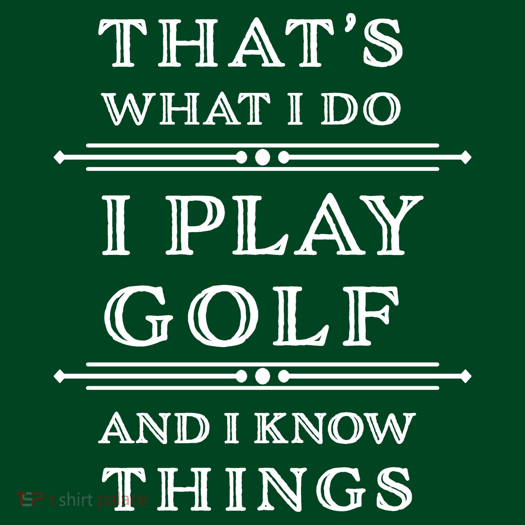 That's What I Do I Play Gold And I Know Things Sweatshirt