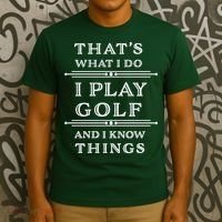 That's What I Do I Play Gold And I Know Things T-Shirt thumb 3
