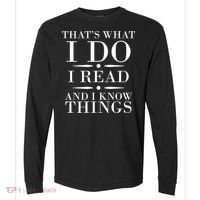 That's What I Do I Read And I Know Things Comfort Colors Heavyweight Long Sleeve T-Shirt thumb 0