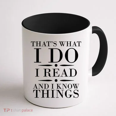 That's What I Do I Read And I Know Things Coffee Mug back