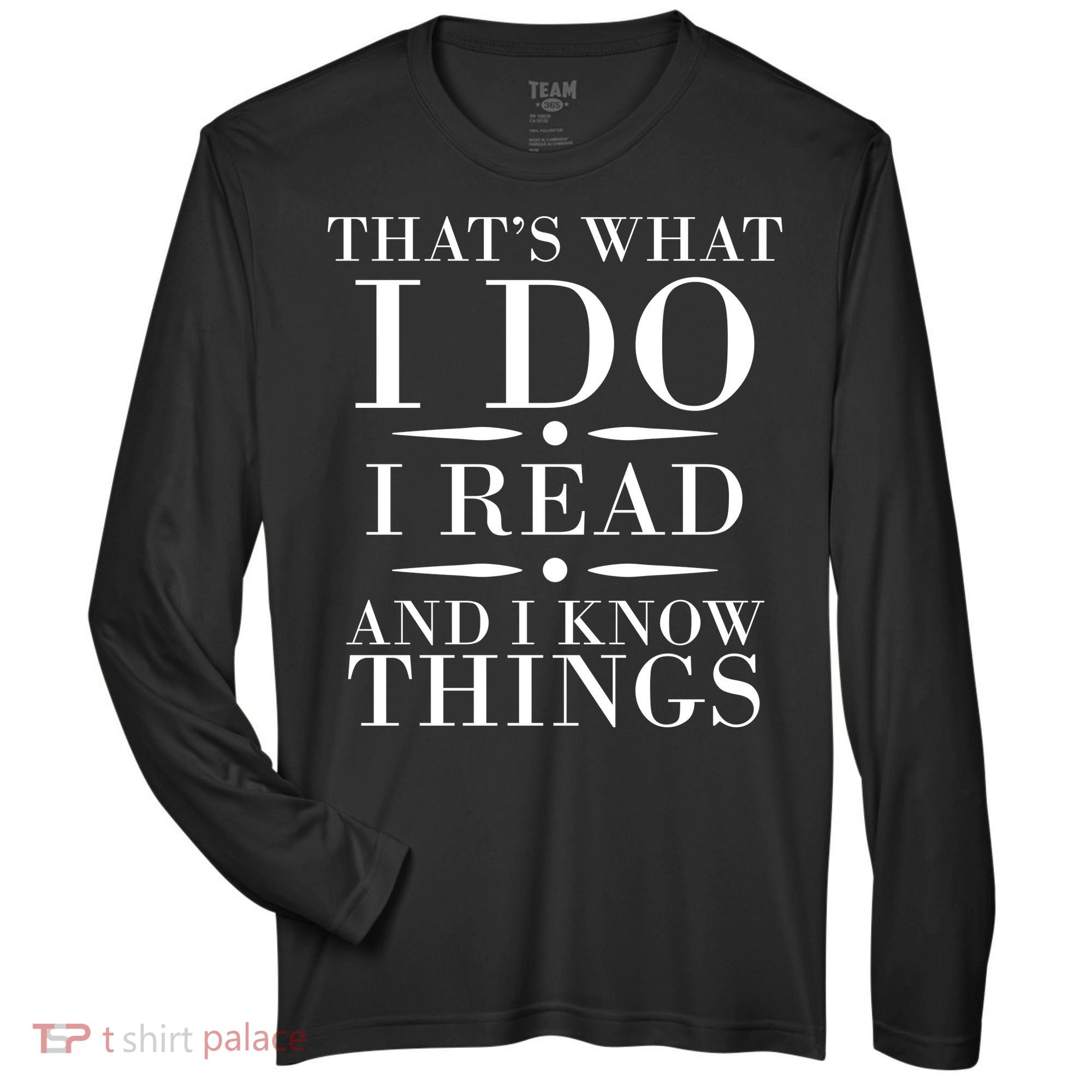 That's What I Do I Read And I Know Things Zone Performance Long-Sleeve T-Shirt