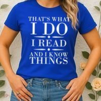 That's What I Do I Read And I Know Things Women's T-Shirt thumb 2