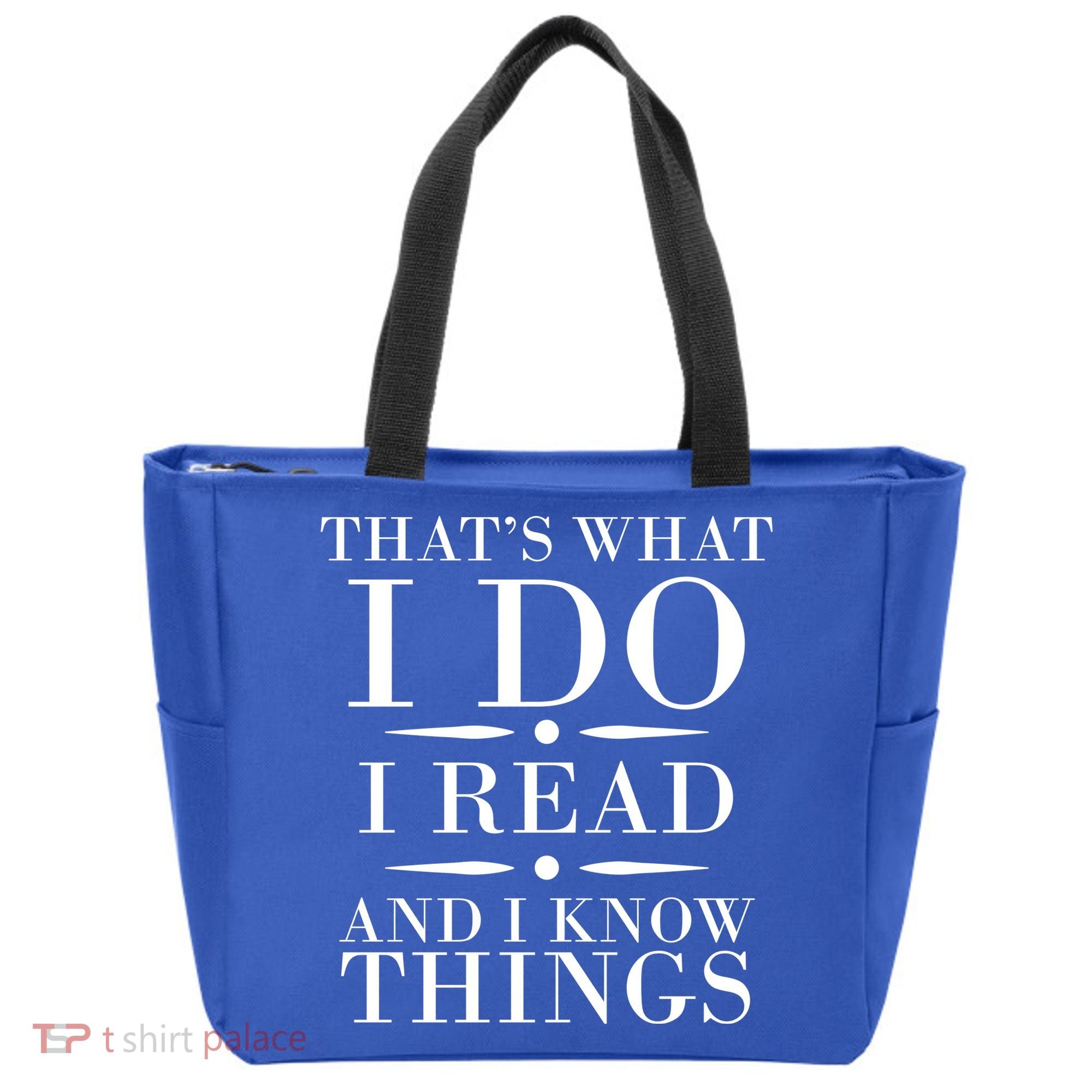 That's What I Do I Read And I Know Things Tote Bag