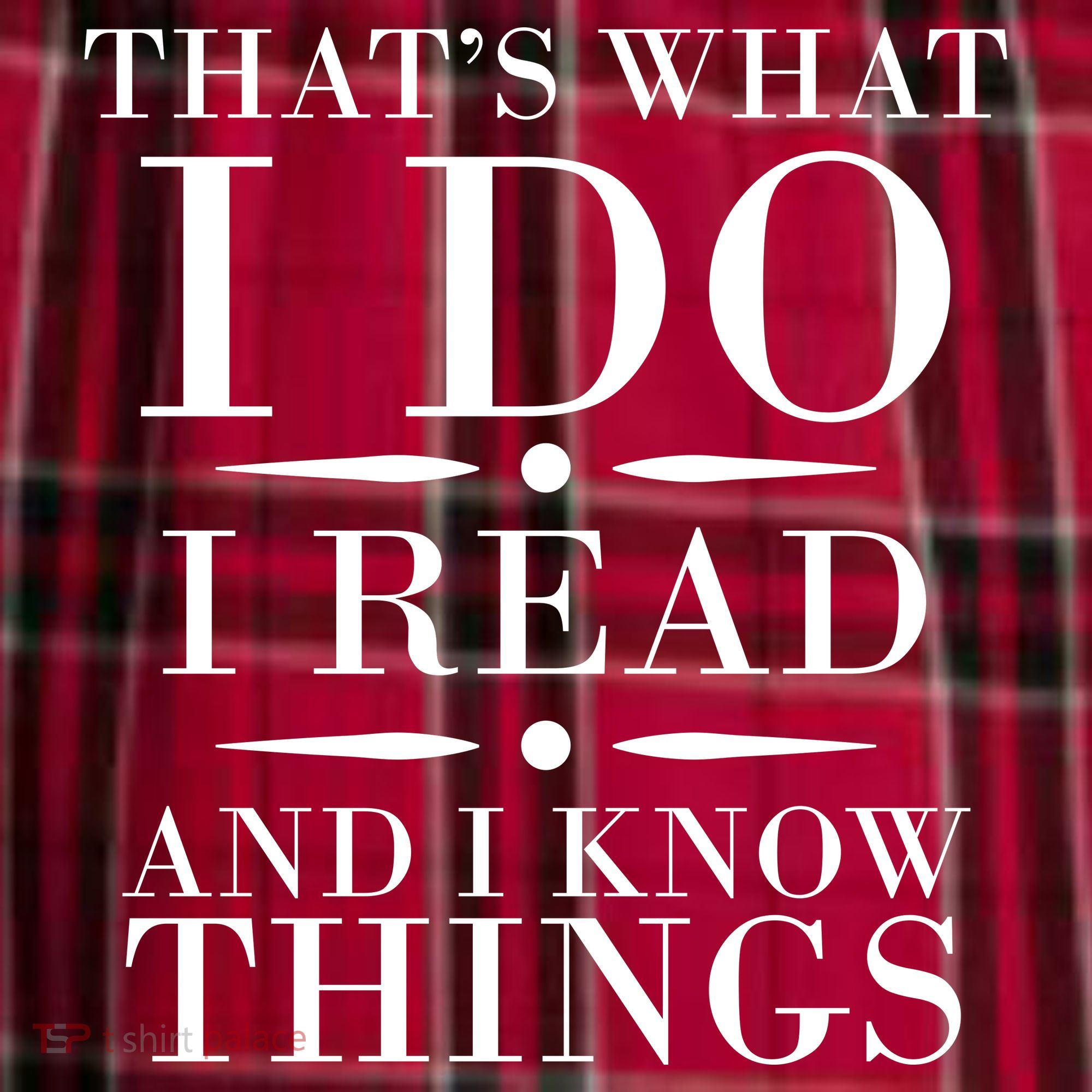 That's What I Do I Read And I Know Things Women's Flannel Plaid Pajama Pants