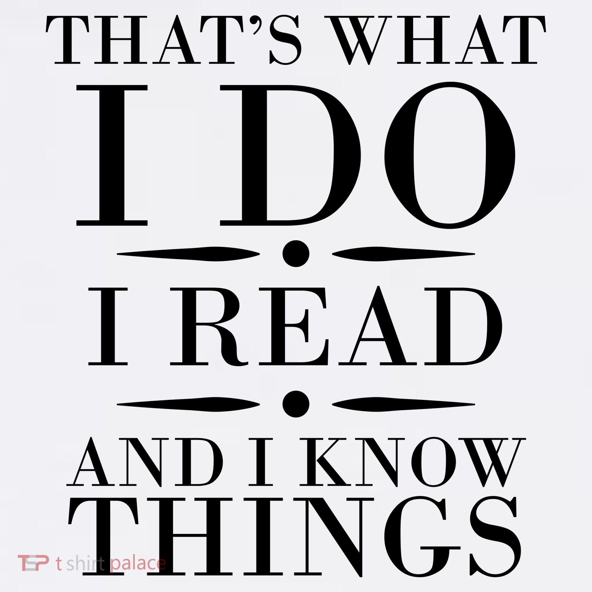 That's What I Do I Read And I Know Things Garment-Dyed Sweatshirt