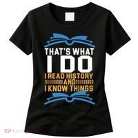 That's What I Do I Read History And I Know Things Women's T-Shirt thumb 0