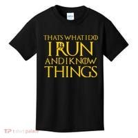 That's What I Do I Run and I Know Things Funny Running Kids T-Shirt thumb 0