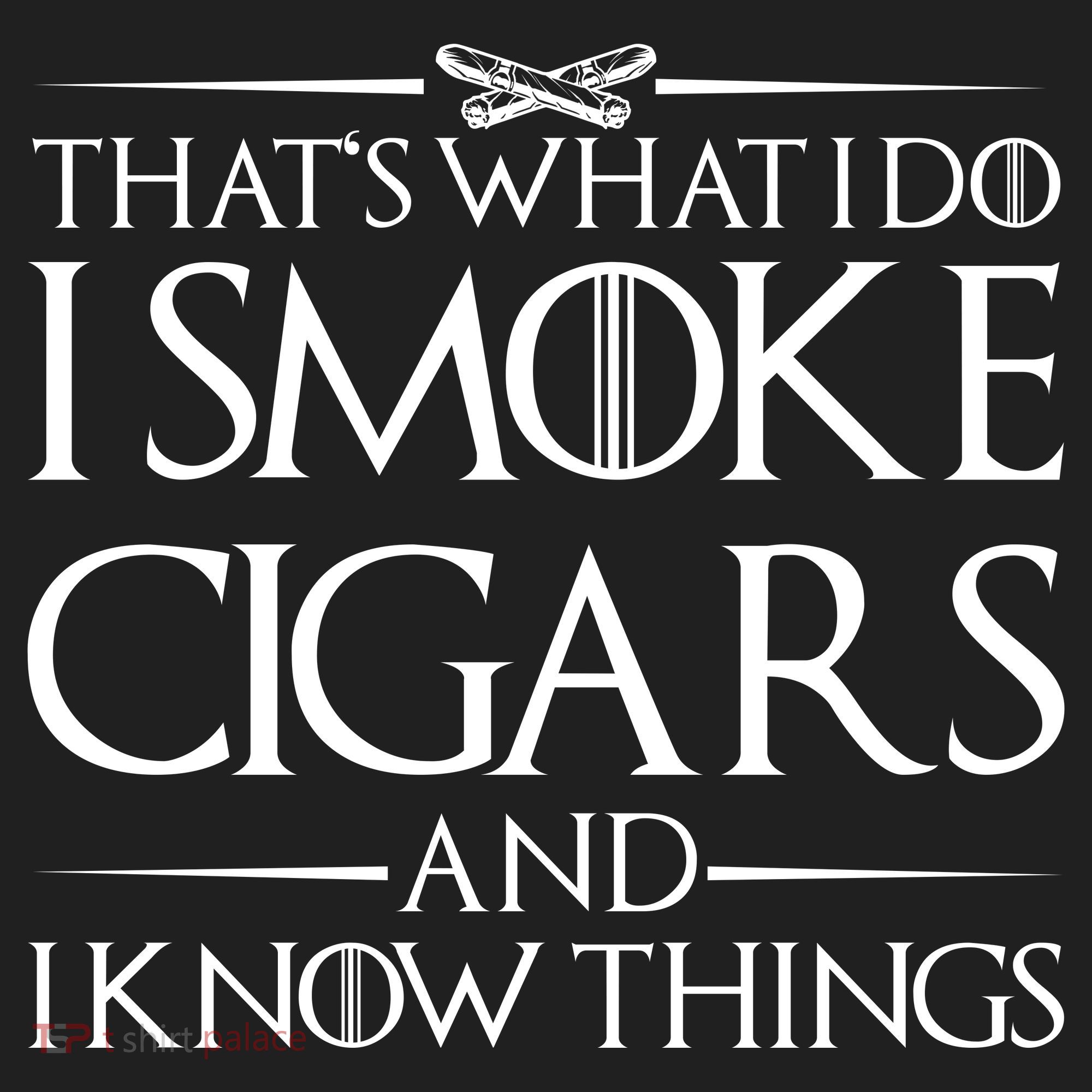That's What I Do I Smoke Cigars And Know Things Hat