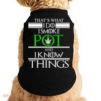 That's What I Do I Smoke Pot And Know Things Doggie Tank thumb 0