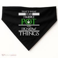 That's What I Do I Smoke Pot And Know Things USA-Made Doggie Bandana thumb 0