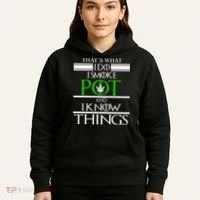 That's What I Do I Smoke Pot And Know Things Hoodie thumb 5